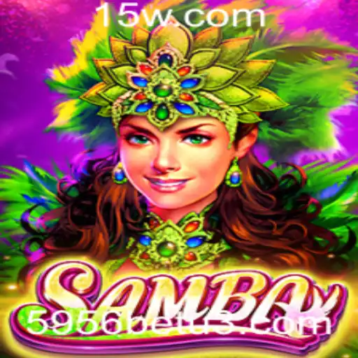 Descubra o Universo do Jogo Samba com 5956bet